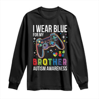 Autism Awareness Gamer Long Sleeve Shirt I Wear Blue for My Brother Video Game Family Support