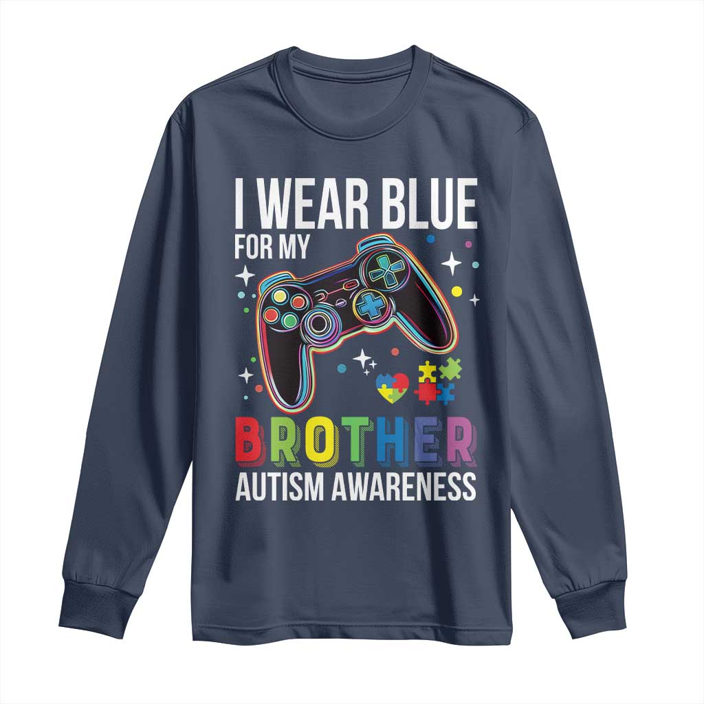 Autism Awareness Gamer Long Sleeve Shirt I Wear Blue for My Brother Video Game Family Support