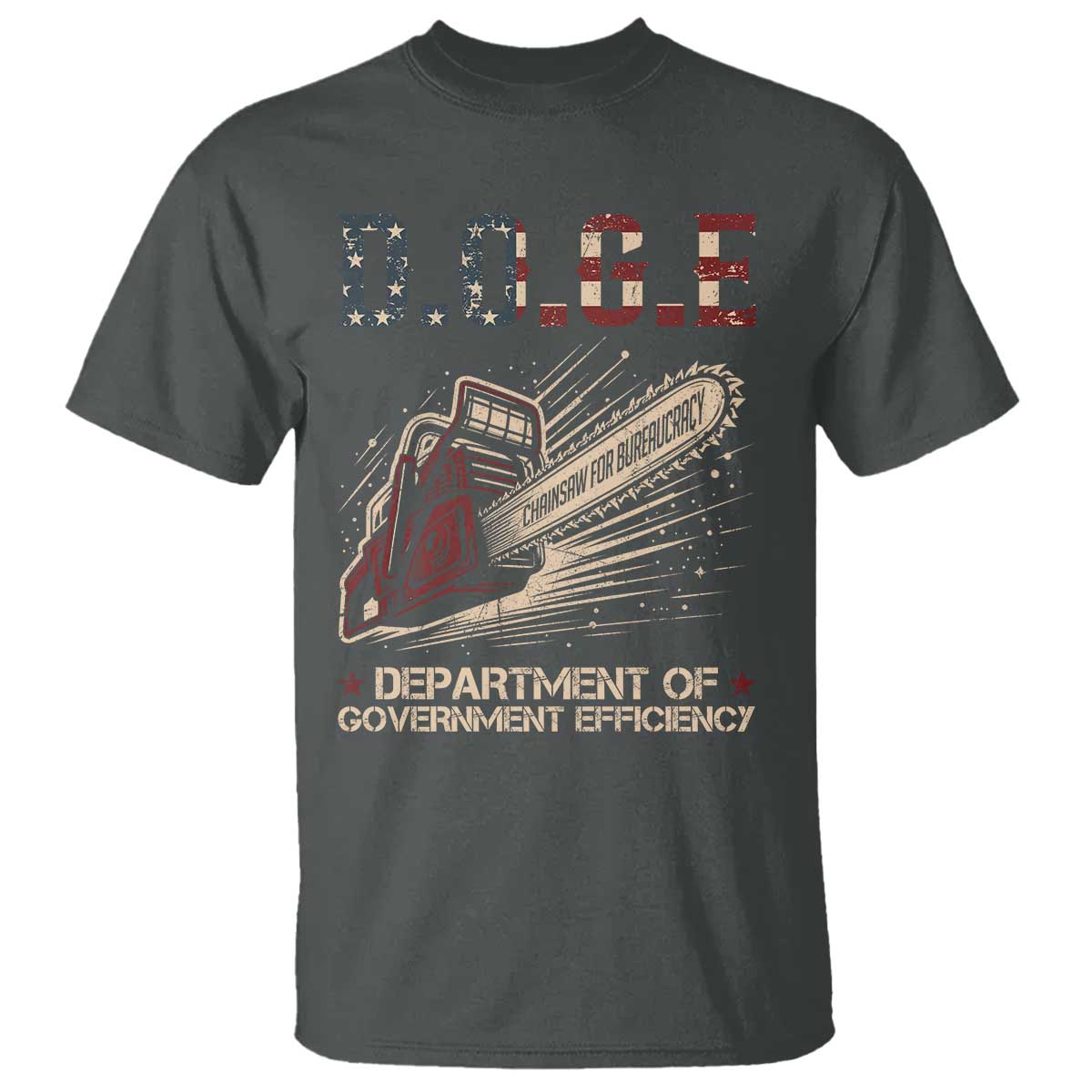 Chainsaw For Bureaucracy T Shirt Funny DOGE USA Flag