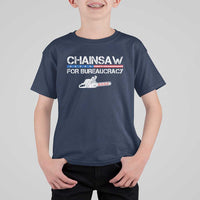 Chainsaw For Bureaucracy T Shirt For Kid DOGE Department Of Government