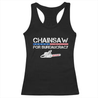 Chainsaw For Bureaucracy Racerback Tank Top DOGE Department Of Government