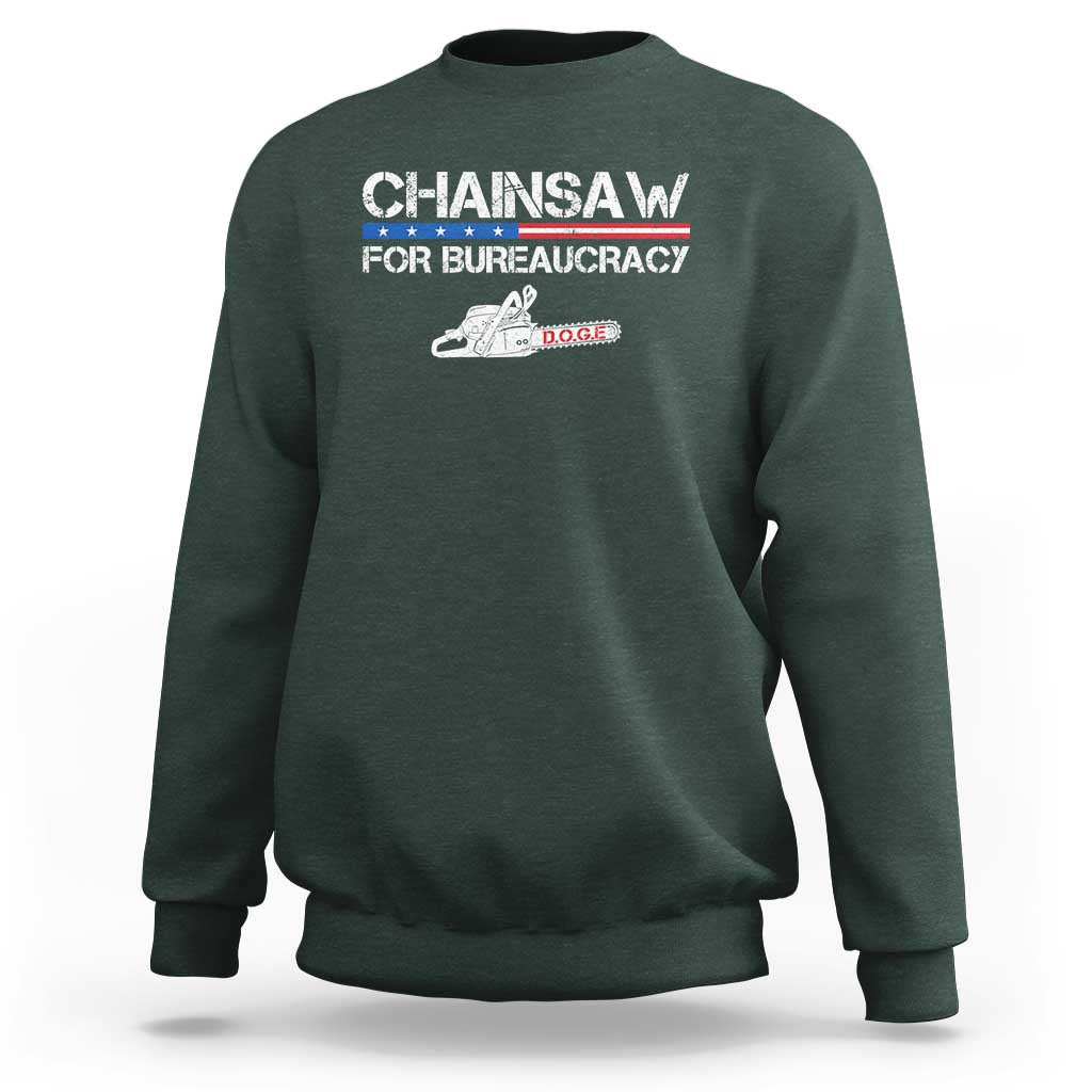 Chainsaw For Bureaucracy Sweatshirt DOGE Department Of Government