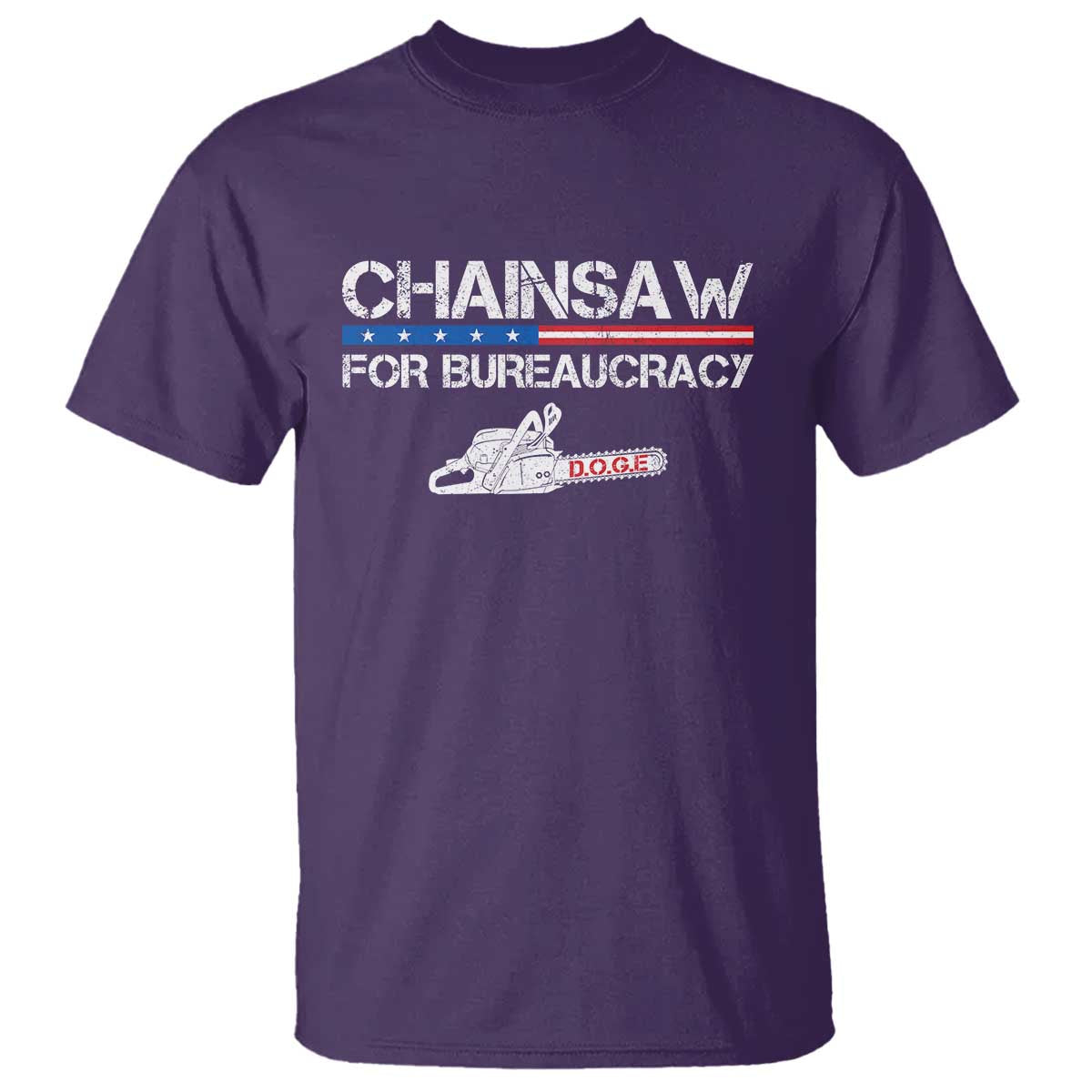 Chainsaw For Bureaucracy T Shirt DOGE Department Of Government