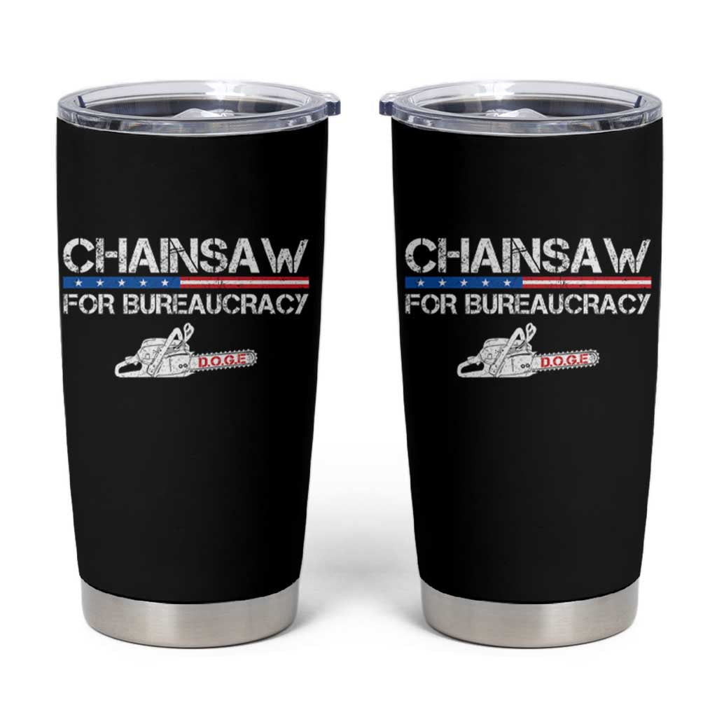 Chainsaw For Bureaucracy Tumbler Cup DOGE Department Of Government