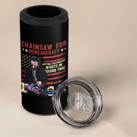 Chainsaw For Bureaucracy 4 in 1 Can Cooler Tumbler Cutting Government Waste In Record Time DOGE