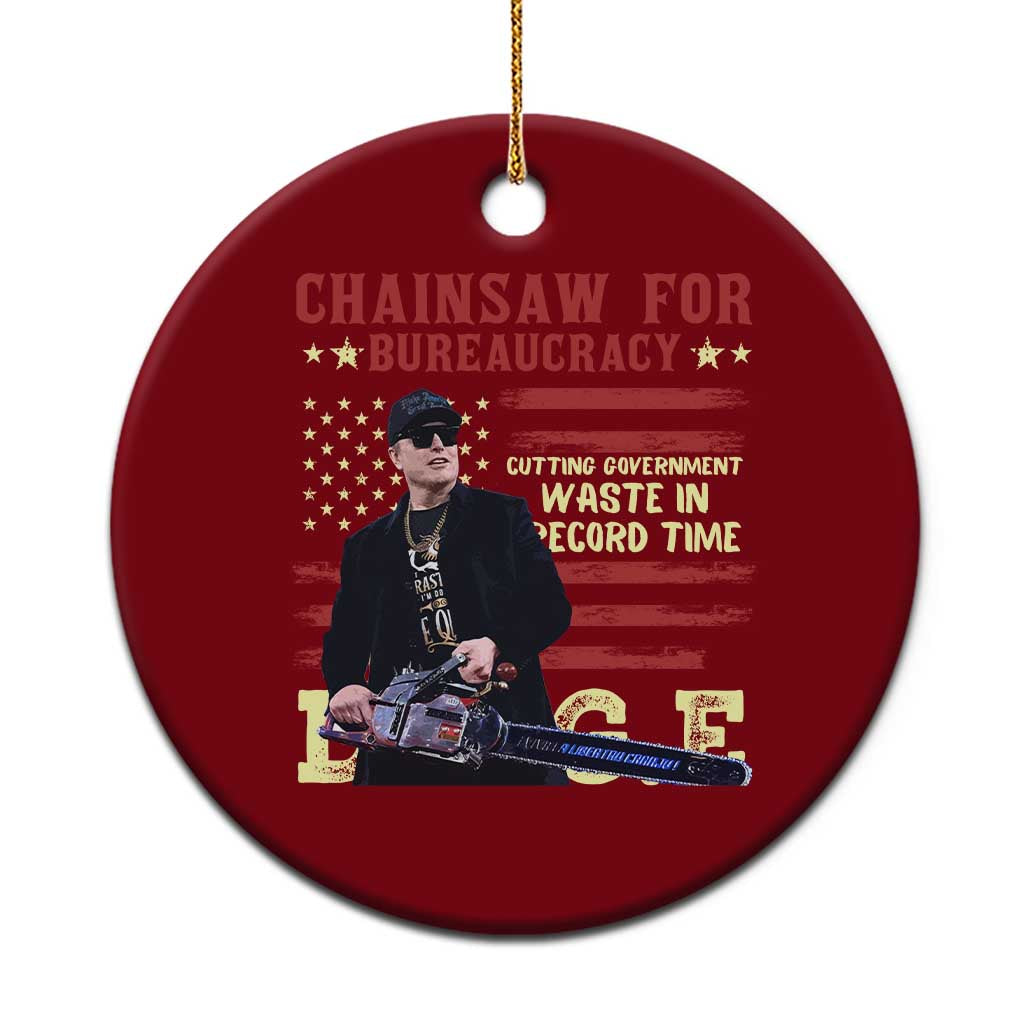 Chainsaw For Bureaucracy Ceramic Ornament Cutting Government Waste In Record Time DOGE - Wonder Print Shop
