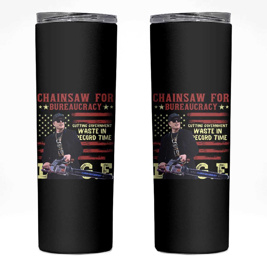 Chainsaw For Bureaucracy Skinny Tumbler Cutting Government Waste In Record Time DOGE