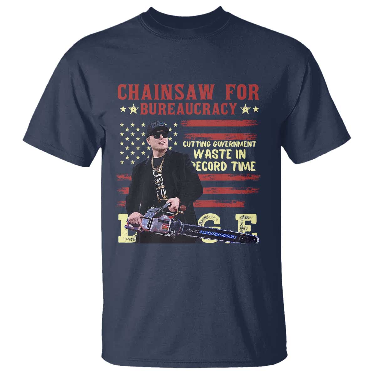 Chainsaw For Bureaucracy T Shirt Cutting Government Waste In Record Time DOGE