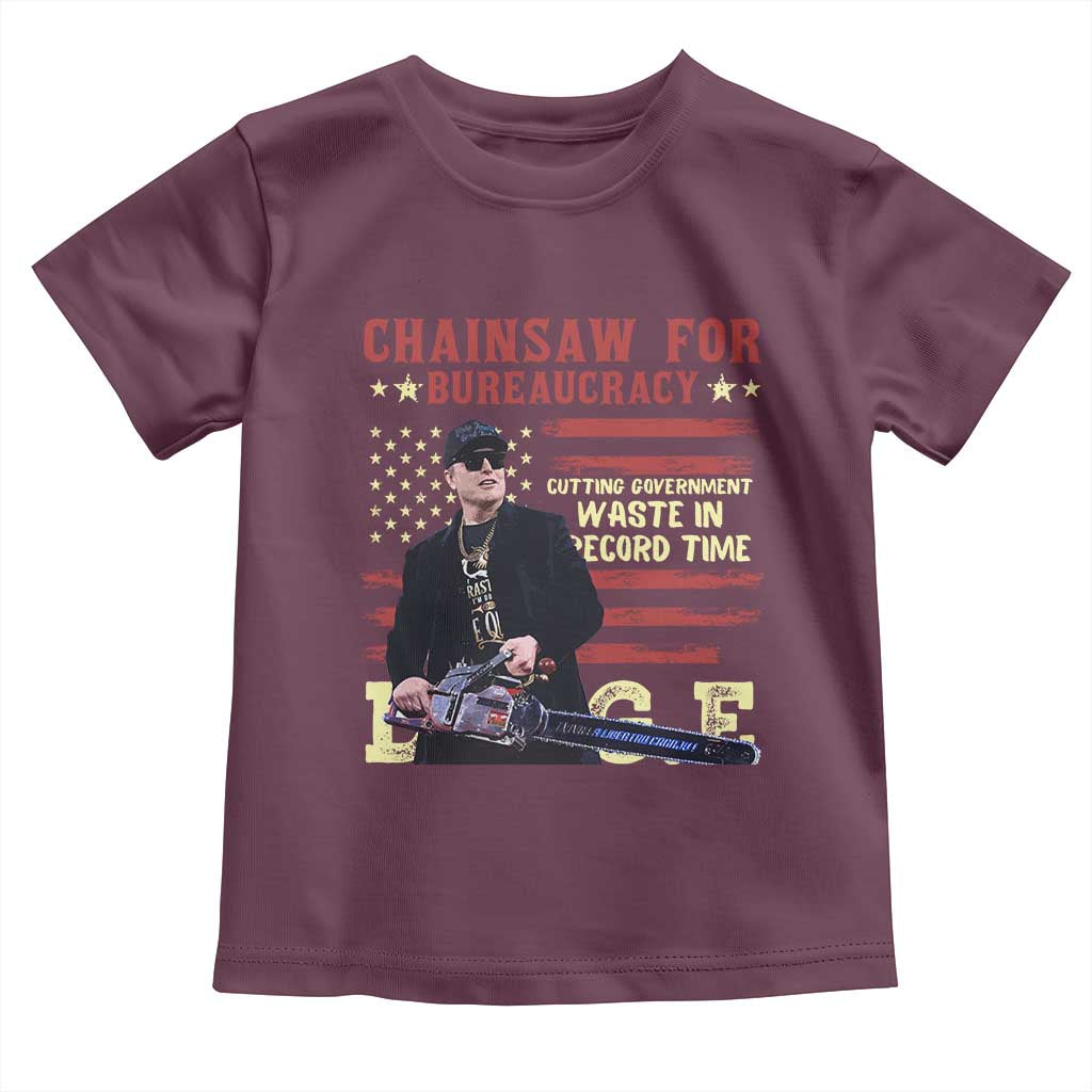 Chainsaw For Bureaucracy Toddler T Shirt Cutting Government Waste In Record Time DOGE