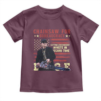 Chainsaw For Bureaucracy Toddler T Shirt Cutting Government Waste In Record Time DOGE