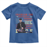 Chainsaw For Bureaucracy Toddler T Shirt Cutting Government Waste In Record Time DOGE