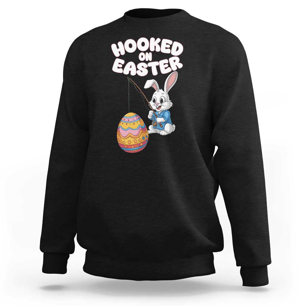 Cute Bunny Fishing Sweatshirt Hooked for Easter Eggs Funny Holiday