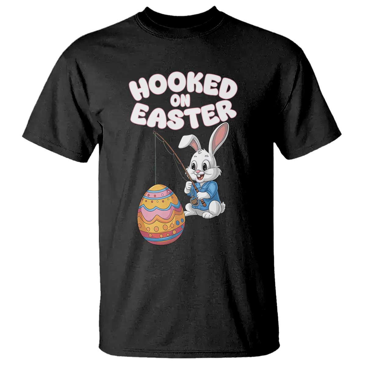 Cute Bunny Fishing T Shirt Hooked for Easter Eggs Funny Holiday