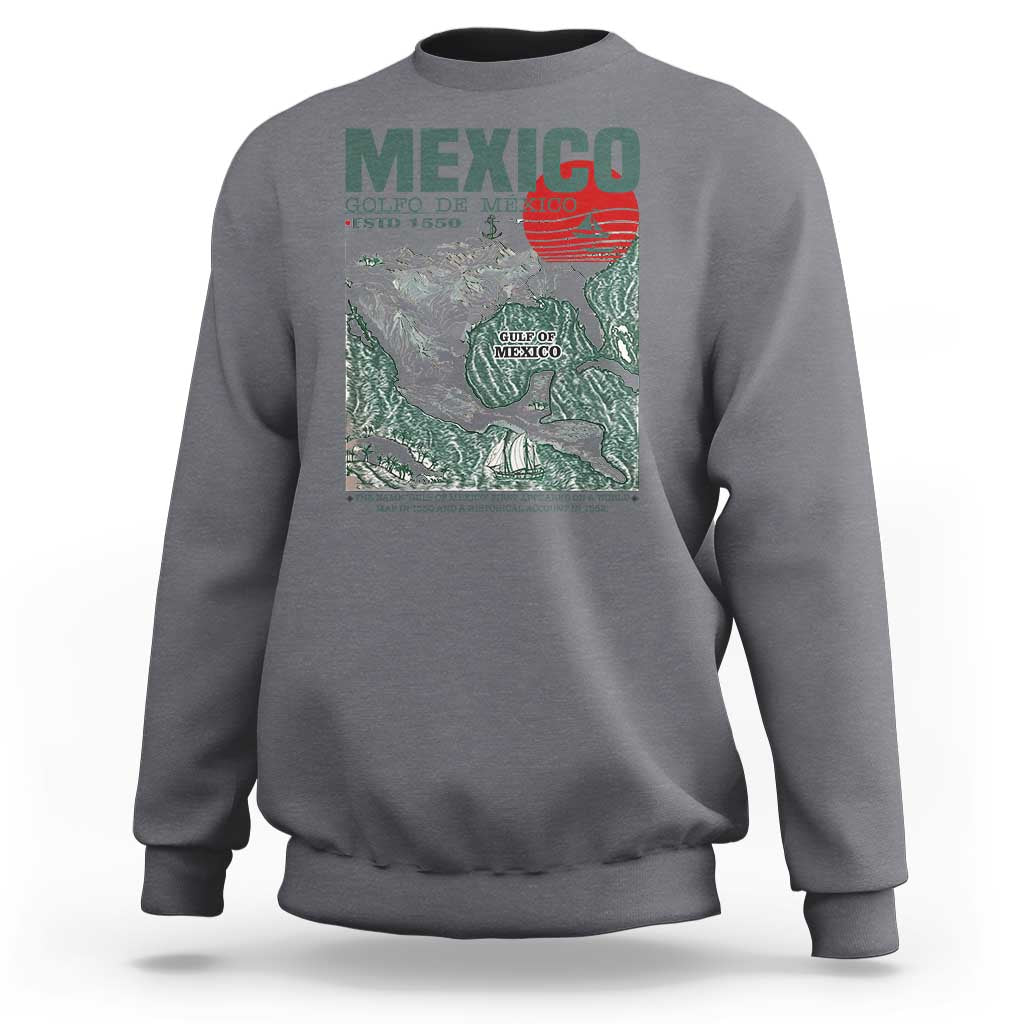 Gulf of Mexico Estd 1550 Sweatshirt Golfo De Mexico Historic Map Retro Graphic