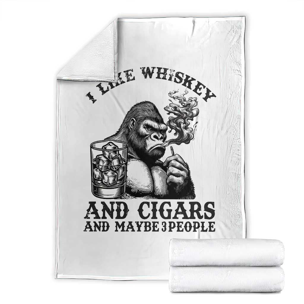 I Like Whiskey and Cigars and Maybe 3 People Throw Blanket Funny Bigfoot Drinking and Cigarette Anti-Social Humor