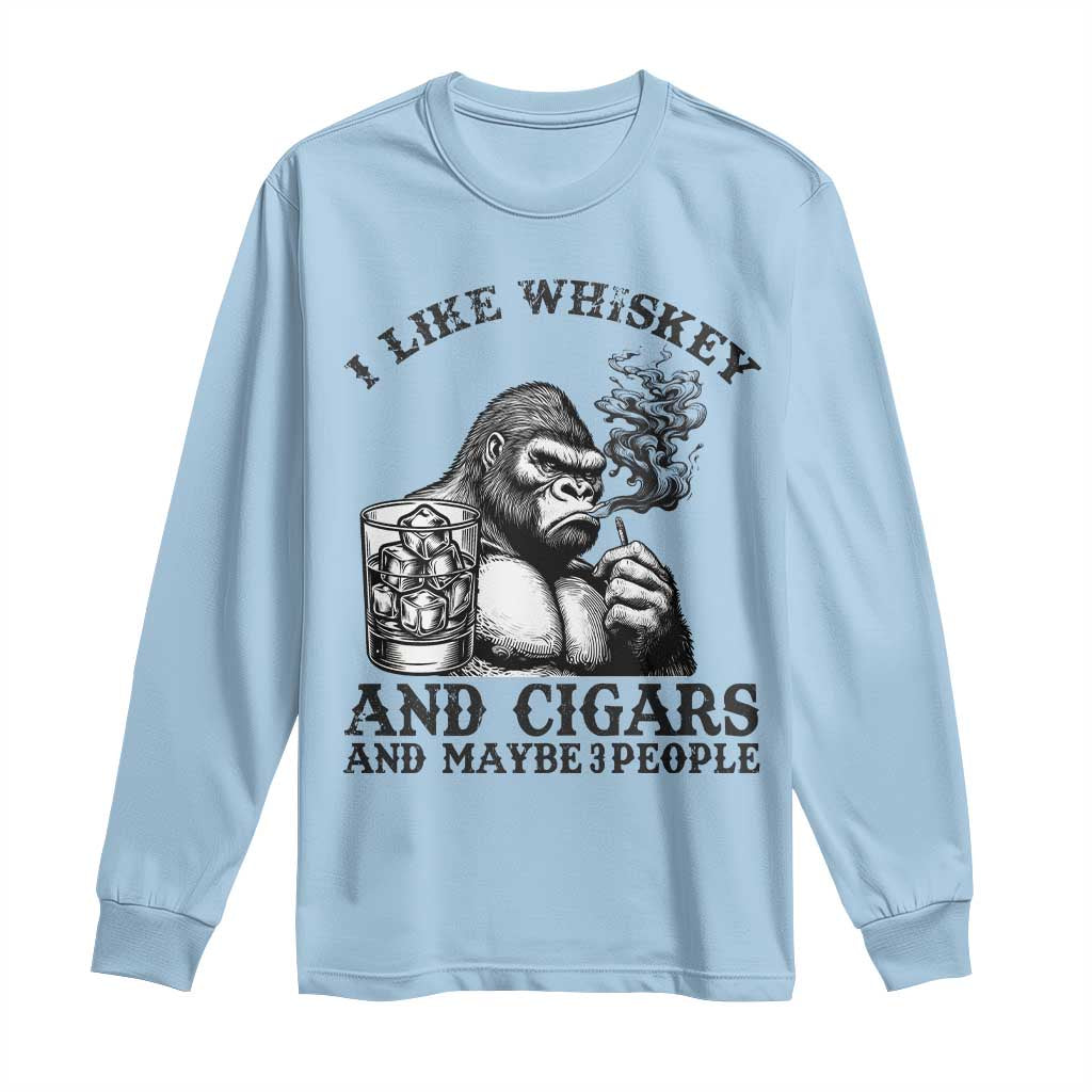 I Like Whiskey and Cigars and Maybe 3 People Long Sleeve Shirt Funny Bigfoot Drinking and Cigarette Anti-Social Humor