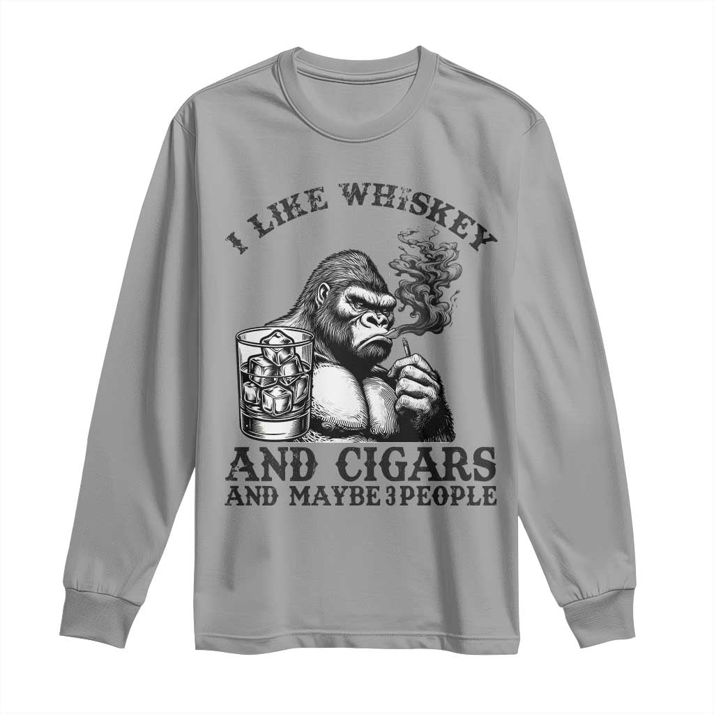 I Like Whiskey and Cigars and Maybe 3 People Long Sleeve Shirt Funny Bigfoot Drinking and Cigarette Anti-Social Humor
