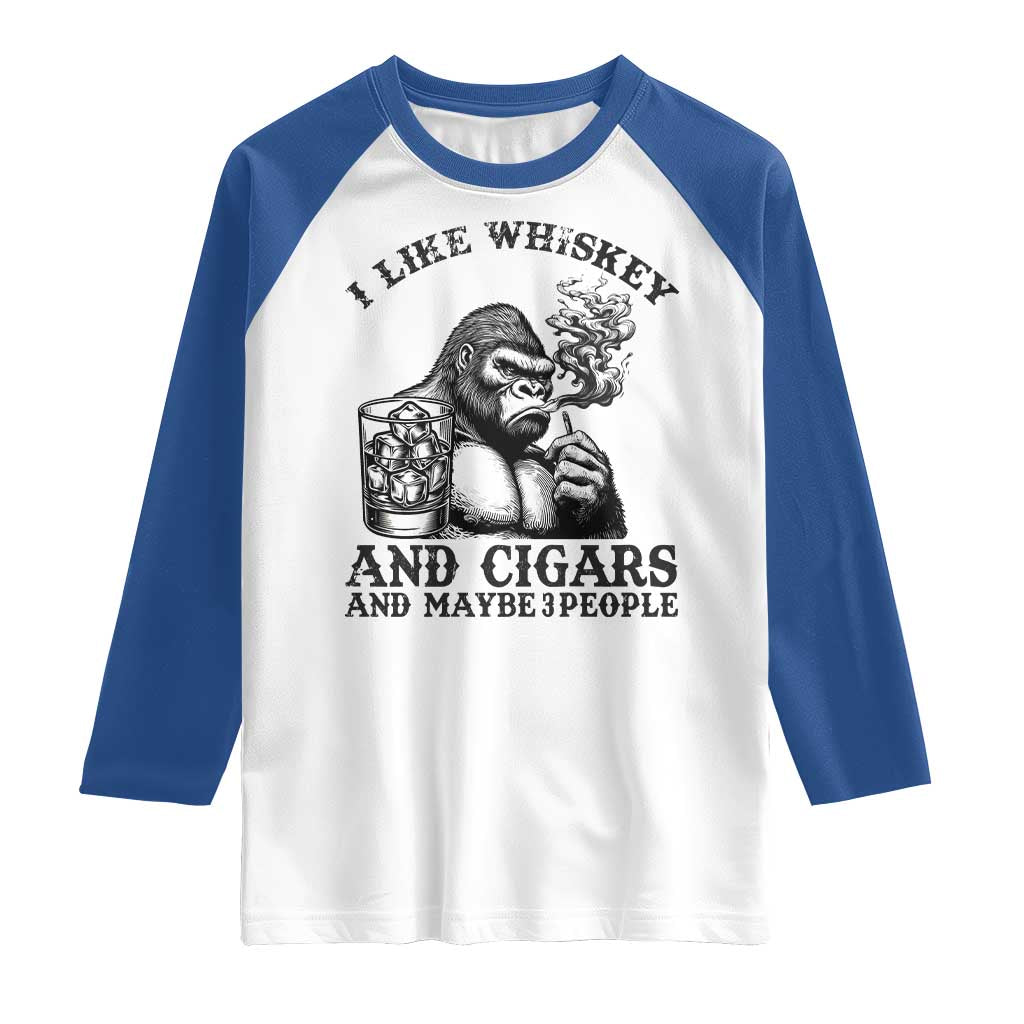 I Like Whiskey and Cigars and Maybe 3 People Raglan Shirt Funny Bigfoot Drinking and Cigarette Anti-Social Humor