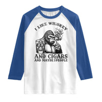 I Like Whiskey and Cigars and Maybe 3 People Raglan Shirt Funny Bigfoot Drinking and Cigarette Anti-Social Humor