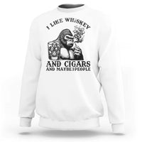 I Like Whiskey and Cigars and Maybe 3 People Sweatshirt Funny Bigfoot Drinking and Cigarette Anti-Social Humor