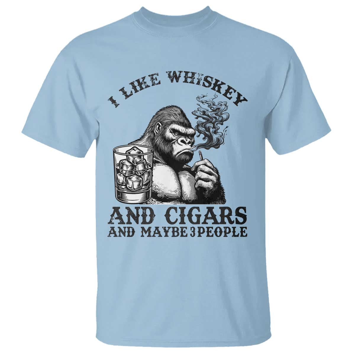 I Like Whiskey and Cigars and Maybe 3 People T Shirt Funny Bigfoot Drinking and Cigarette Anti-Social Humor