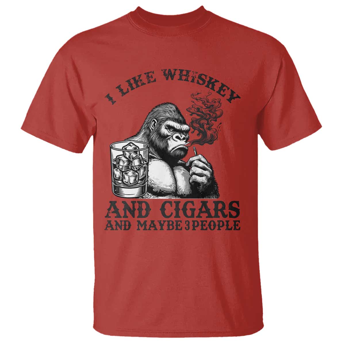 I Like Whiskey and Cigars and Maybe 3 People T Shirt Funny Bigfoot Drinking and Cigarette Anti-Social Humor