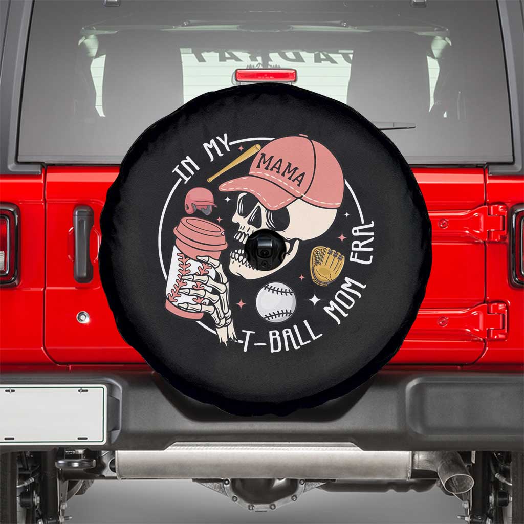 In My T-Ball Mom Era Skeleton Spare Tire Cover Baseball Mother's Day TS02