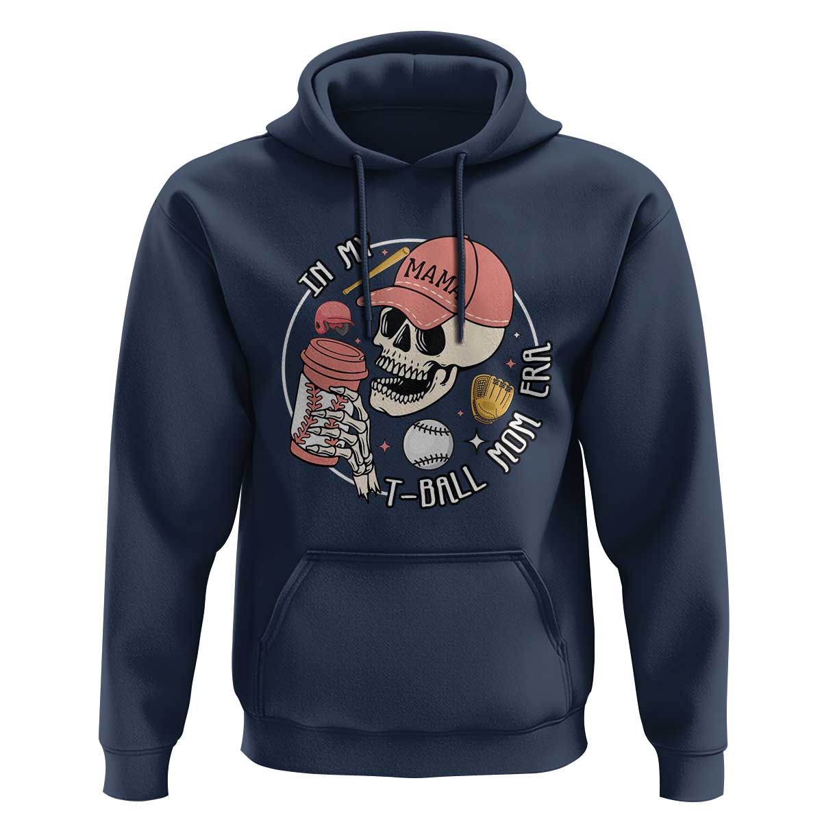 In My T-Ball Mom Era Skeleton Hoodie Baseball Mother's Day TS02