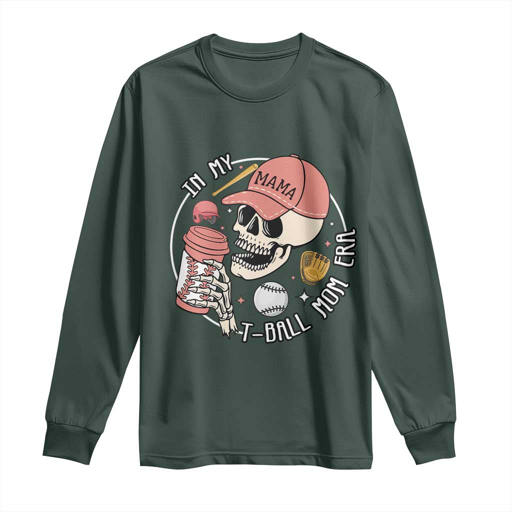 In My T-Ball Mom Era Skeleton Long Sleeve Shirt Baseball Mother's Day TS02