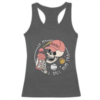 In My T-Ball Mom Era Skeleton Racerback Tank Top Baseball Mother's Day TS02