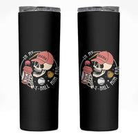 In My T-Ball Mom Era Skeleton Skinny Tumbler Baseball Mother's Day TS02