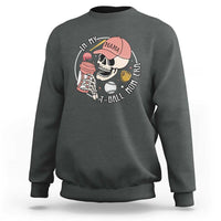 In My T-Ball Mom Era Skeleton Sweatshirt Baseball Mother's Day TS02