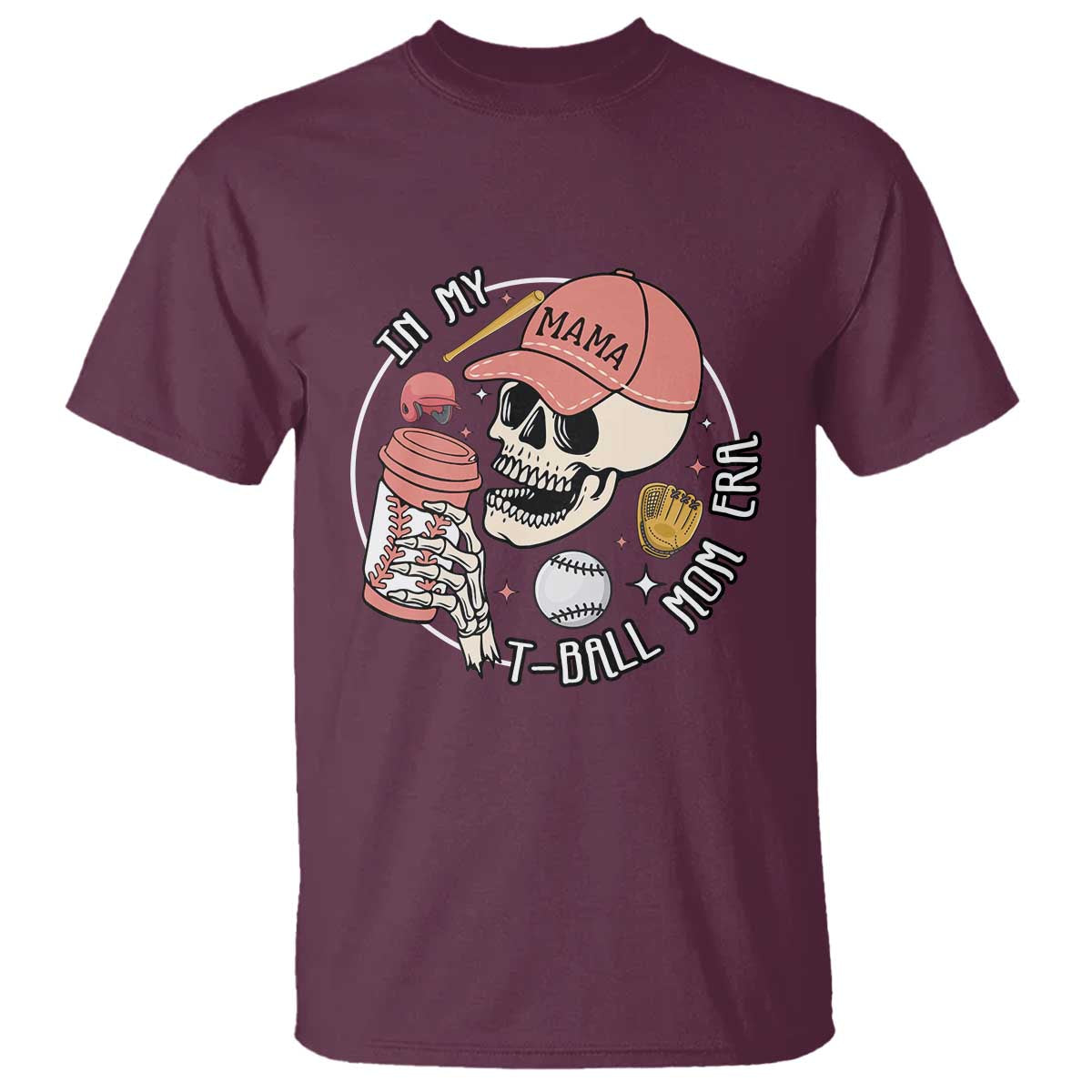 In My T-Ball Mom Era Skeleton T Shirt Baseball Mother's Day TS02