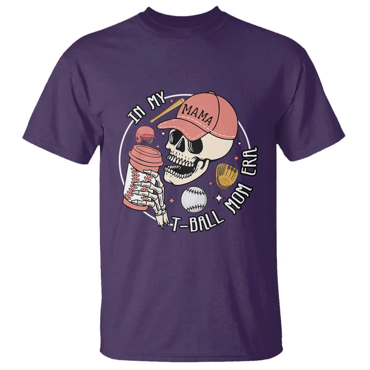 In My T-Ball Mom Era Skeleton T Shirt Baseball Mother's Day TS02