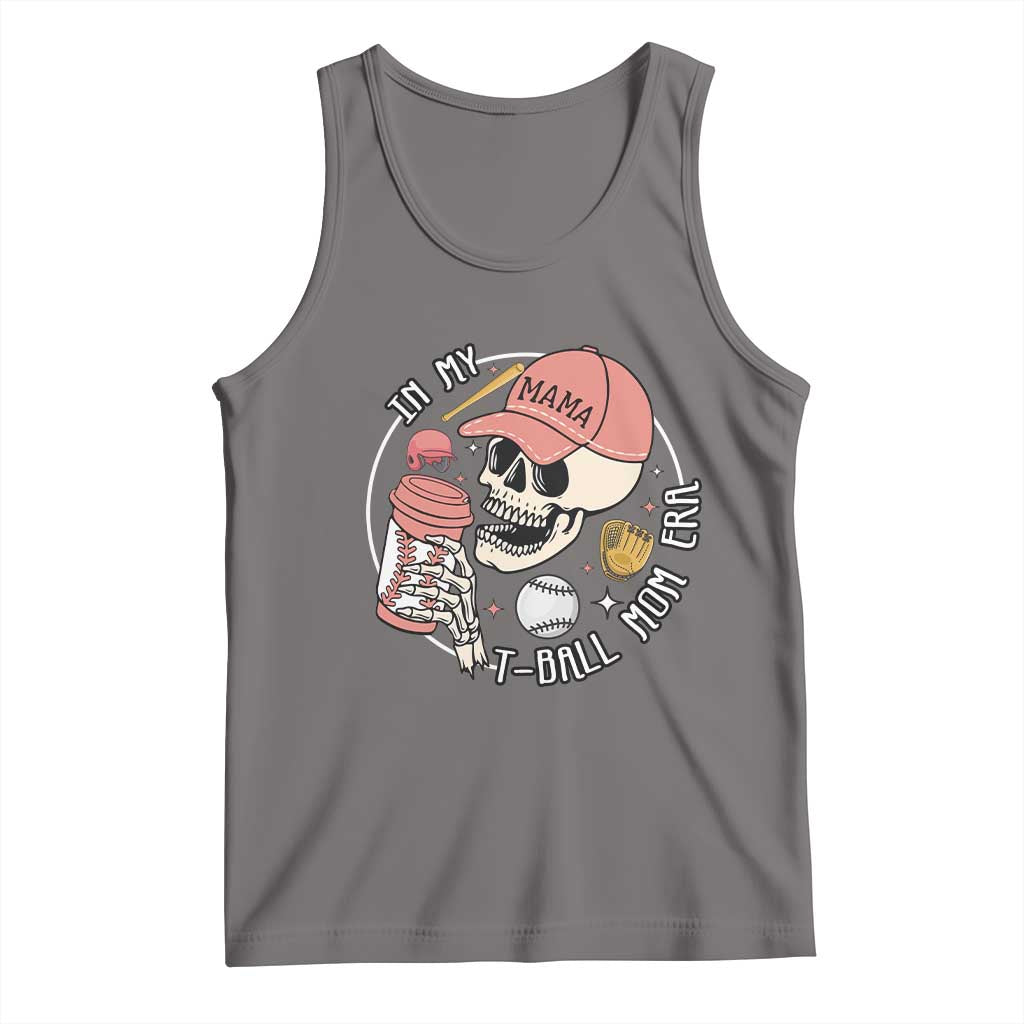 In My T-Ball Mom Era Skeleton Tank Top Baseball Mother's Day TS02