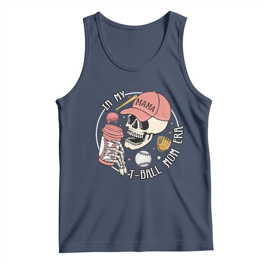 In My T-Ball Mom Era Skeleton Tank Top Baseball Mother's Day TS02