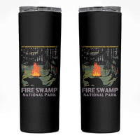 Fire Swamp National Park Skinny Tumbler Inconceivable Fantasy Adventure