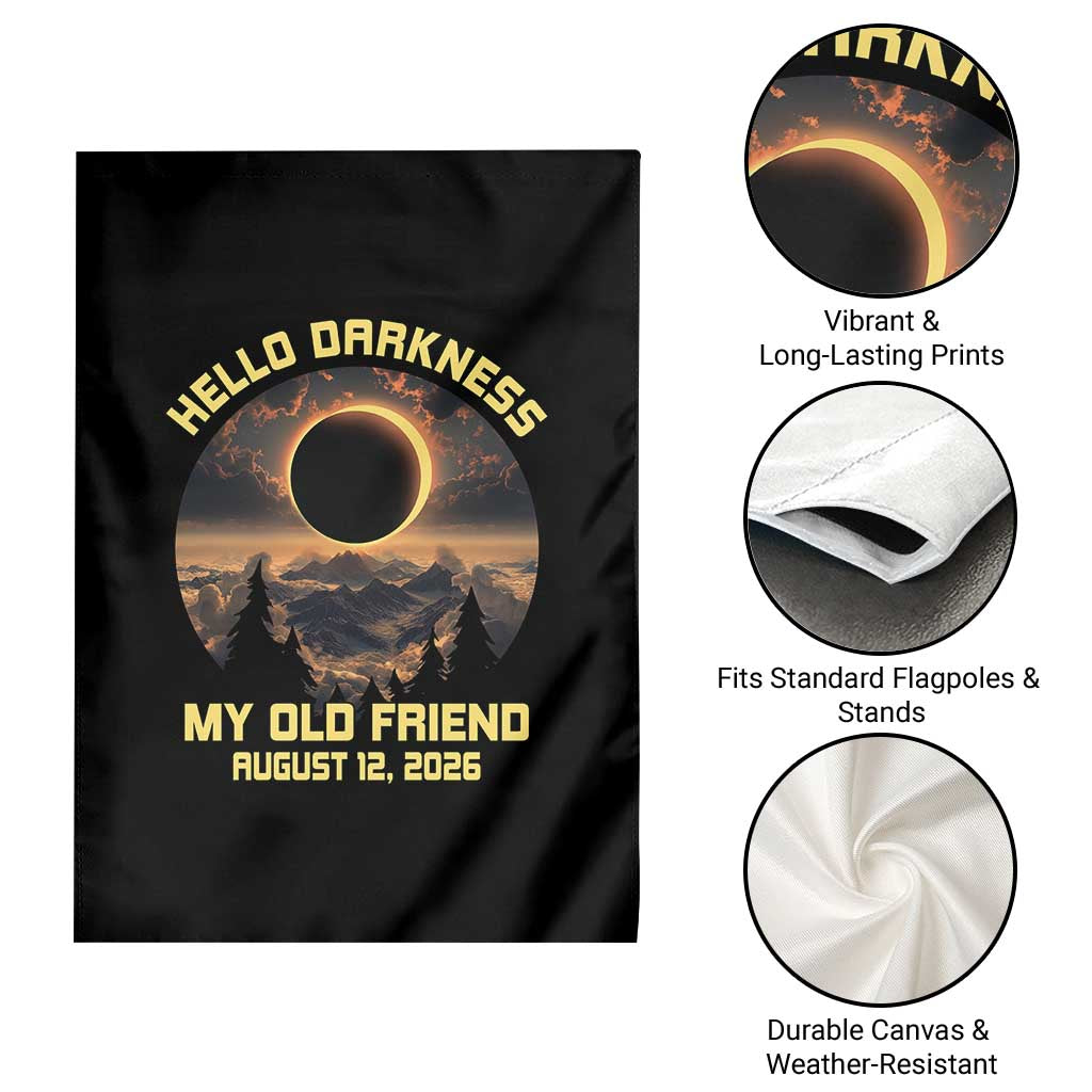 Hello Darkness My Old Friend August 12 2026 Garden Flag Total Solar Eclipse Humorous Astronomy Gift