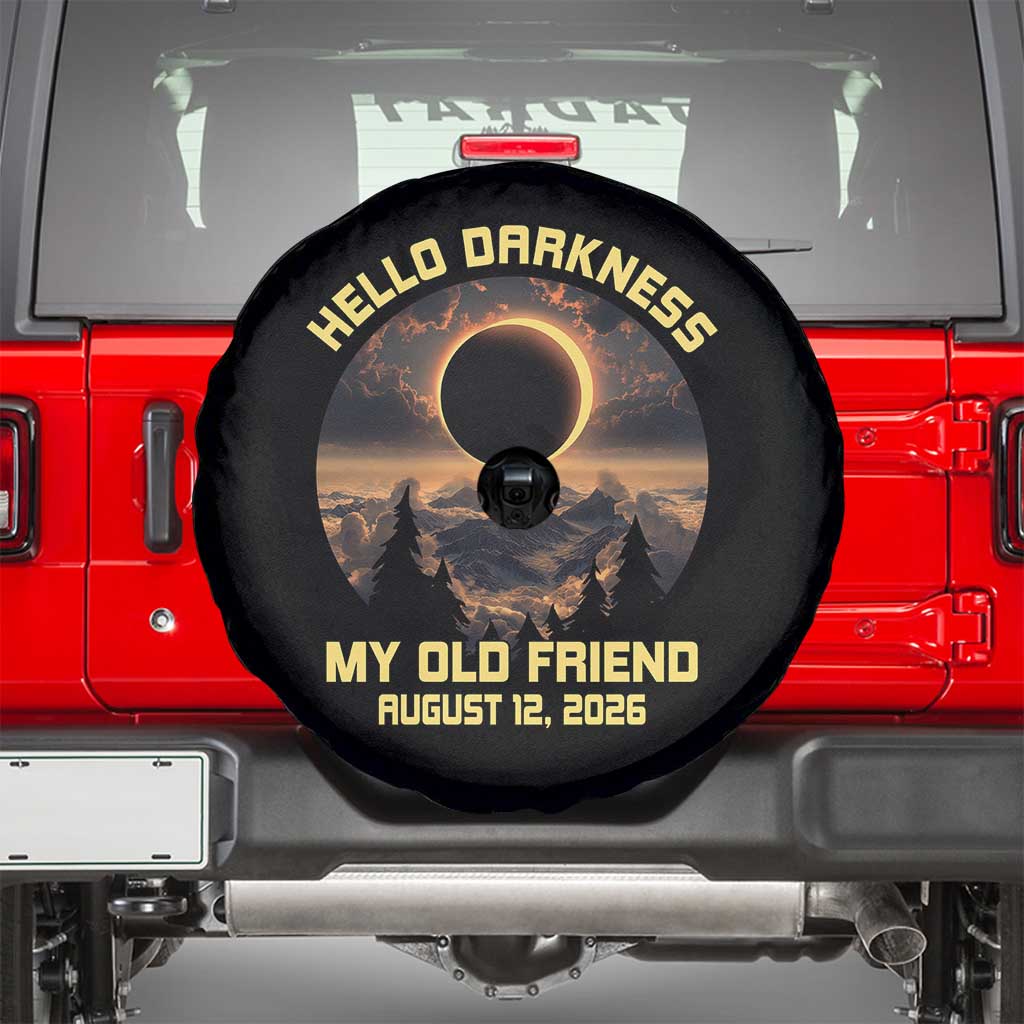 Hello Darkness My Old Friend August 12 2026 Spare Tire Cover Total Solar Eclipse Humorous Astronomy Gift