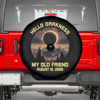 Hello Darkness My Old Friend August 12 2026 Spare Tire Cover Total Solar Eclipse Humorous Astronomy Gift