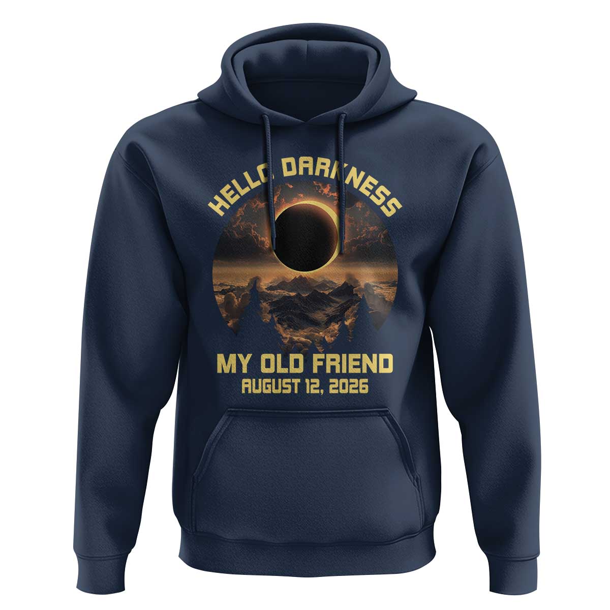 Hello Darkness My Old Friend August 12 2026 Hoodie Total Solar Eclipse Humorous Astronomy Gift