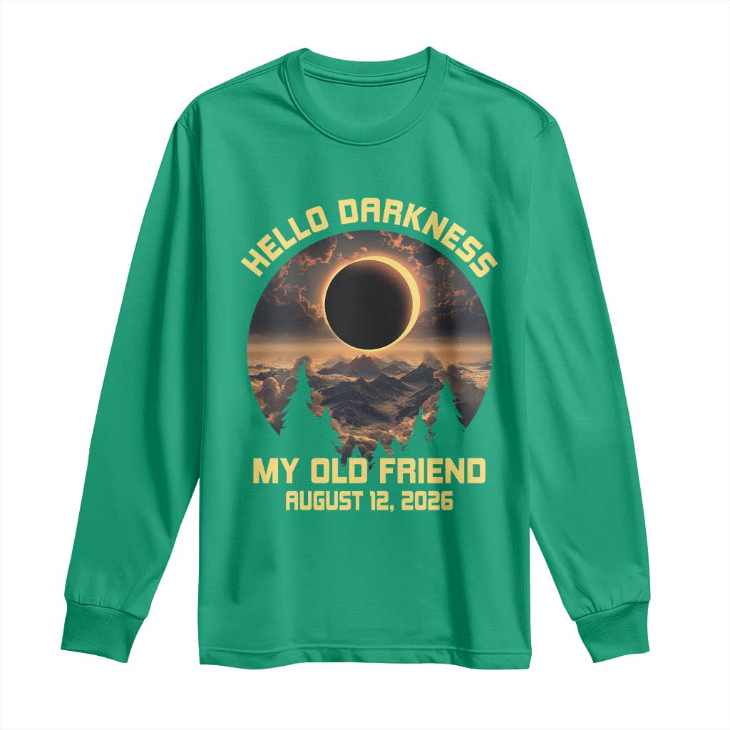 Hello Darkness My Old Friend August 12 2026 Long Sleeve Shirt Total Solar Eclipse Humorous Astronomy Gift
