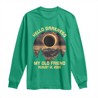Hello Darkness My Old Friend August 12 2026 Long Sleeve Shirt Total Solar Eclipse Humorous Astronomy Gift