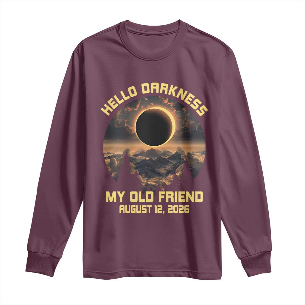 Hello Darkness My Old Friend August 12 2026 Long Sleeve Shirt Total Solar Eclipse Humorous Astronomy Gift