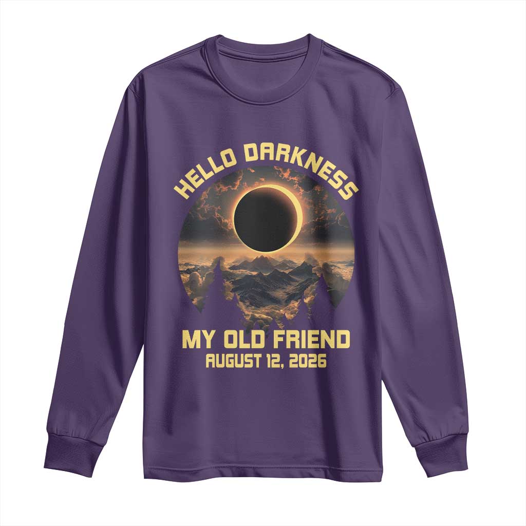 Hello Darkness My Old Friend August 12 2026 Long Sleeve Shirt Total Solar Eclipse Humorous Astronomy Gift