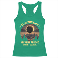 Hello Darkness My Old Friend August 12 2026 Racerback Tank Top Total Solar Eclipse Humorous Astronomy Gift