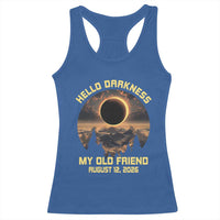 Hello Darkness My Old Friend August 12 2026 Racerback Tank Top Total Solar Eclipse Humorous Astronomy Gift