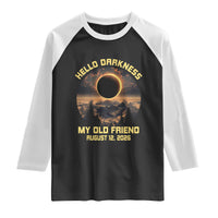 Hello Darkness My Old Friend August 12 2026 Raglan Shirt Total Solar Eclipse Humorous Astronomy Gift