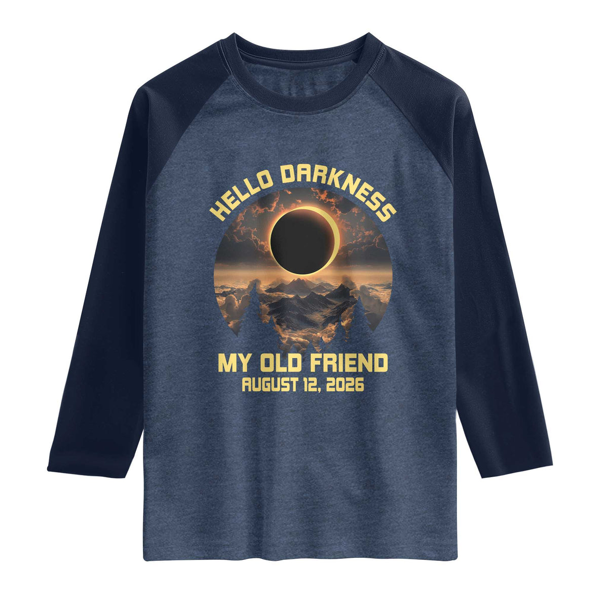 Hello Darkness My Old Friend August 12 2026 Raglan Shirt Total Solar Eclipse Humorous Astronomy Gift