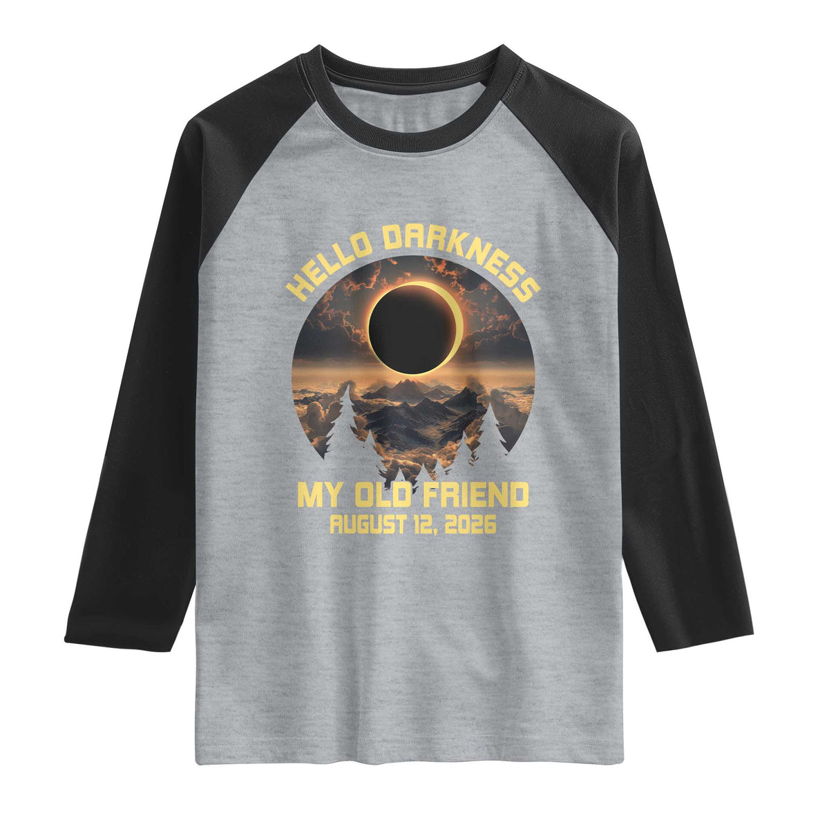 Hello Darkness My Old Friend August 12 2026 Raglan Shirt Total Solar Eclipse Humorous Astronomy Gift